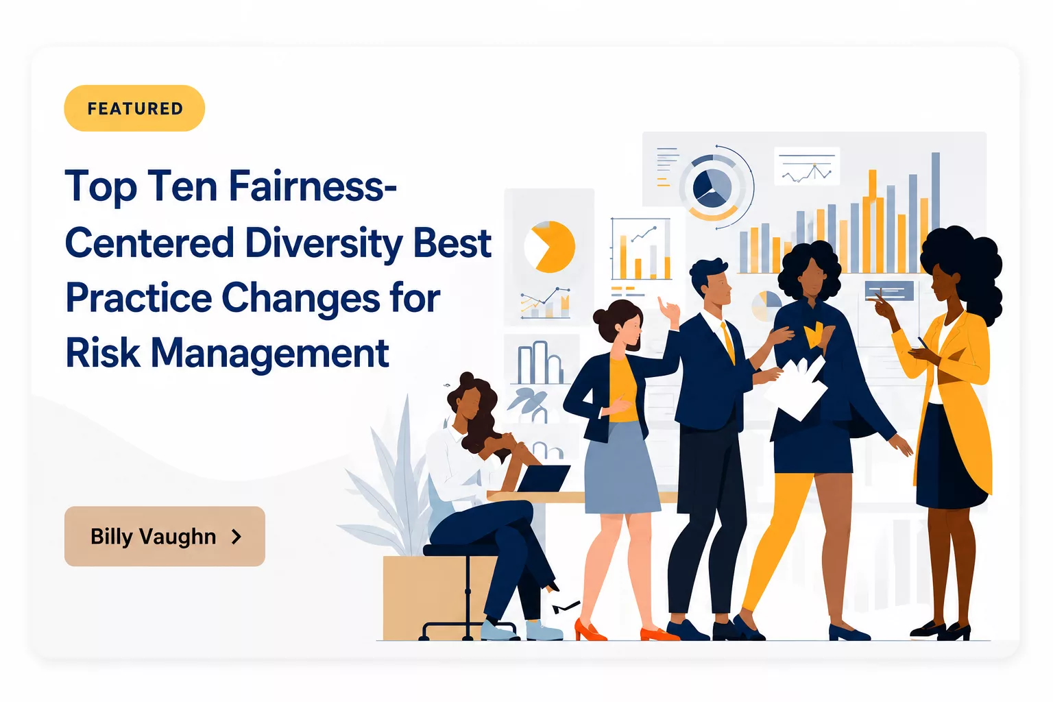 The Top Ten Fairness-Centered Diversity Best Practice Changes for Risk Management